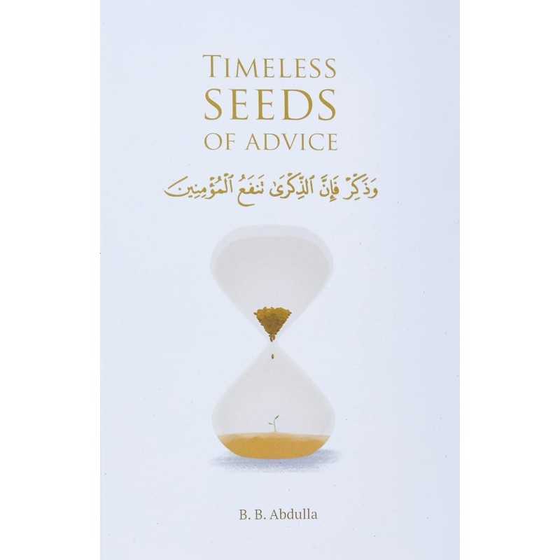 Buy Timeless Seeds of Advice by B.B. Abdulla Buy Timeless Seeds of Advice by B.B. Abdulla