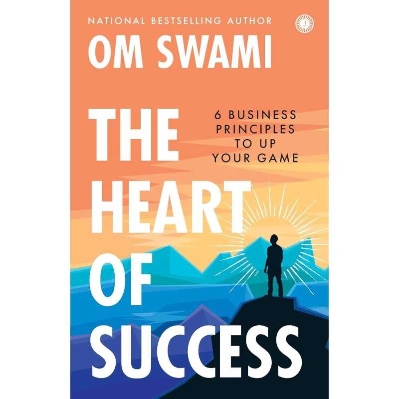 Buy The Heart of Success by Om Swami Buy The Heart of Success by Om Swami