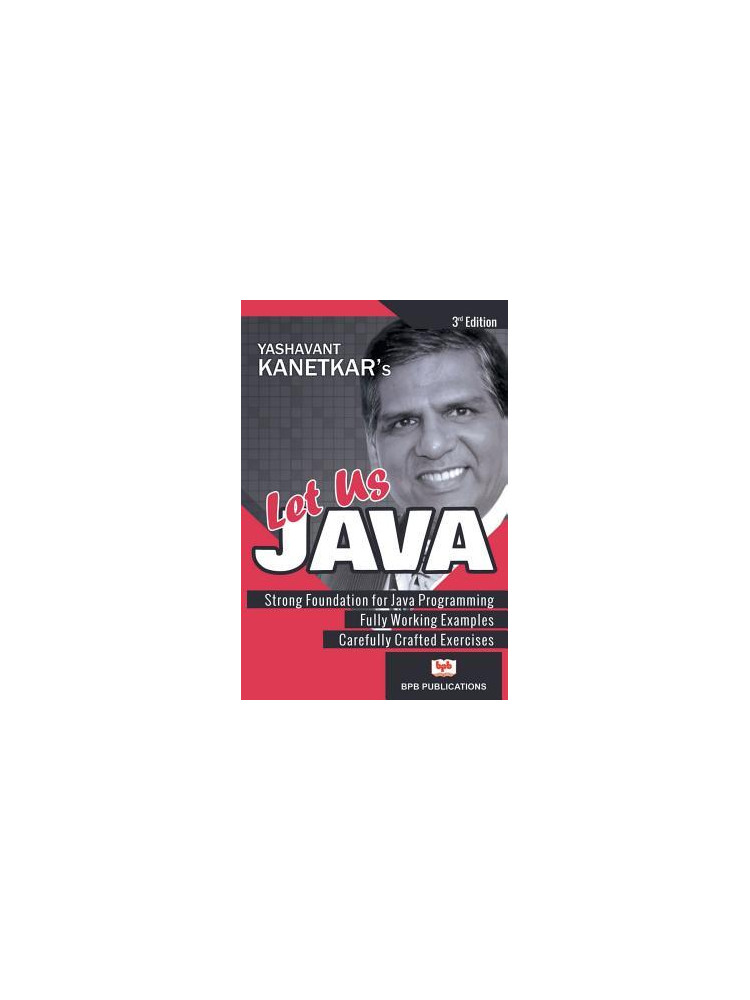 Buy Let Us JAVA by Yashavant Kanetkar