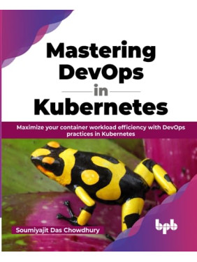 Mastering DevOps in Kubernetes_