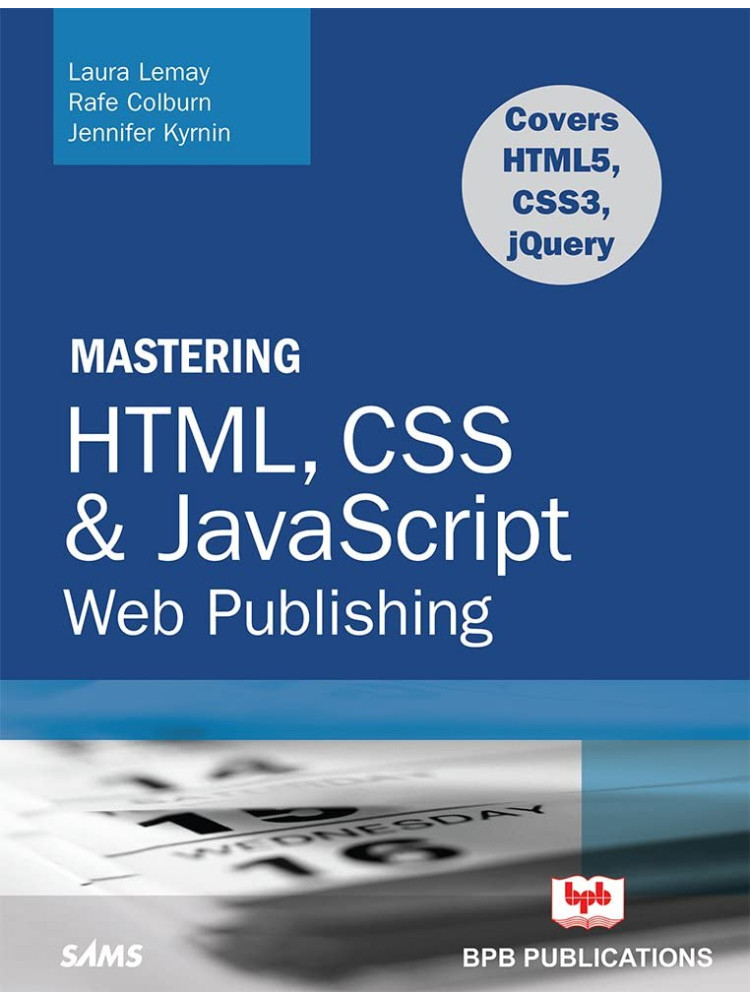 Buy MASTERING HTML CSS and Java Script Web Publishing by  Laura Lemay