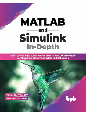 Buy MATLAB and Simulink In Depth by  Priyanka Patankar Swapnil Kulkarni