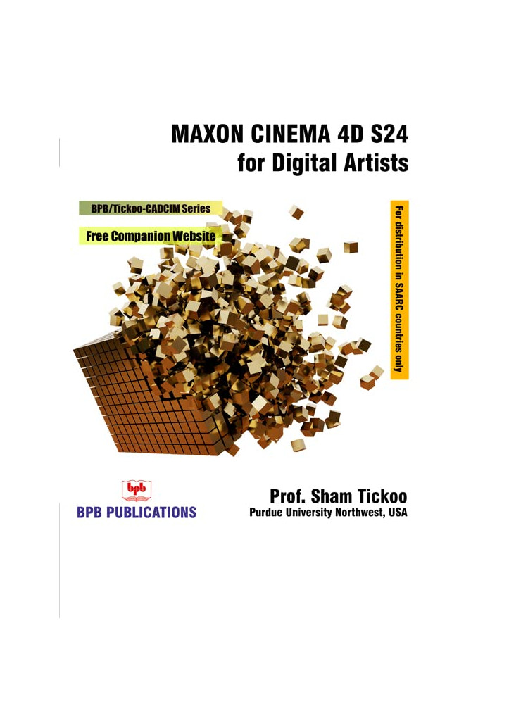 Buy Maxon Cinema 4D S24 for Digital Artists by Prof. Sham Tickoo