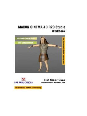 Buy MAXON CINEMA 4D R20 Studio Workbook by  Sham Tickoo