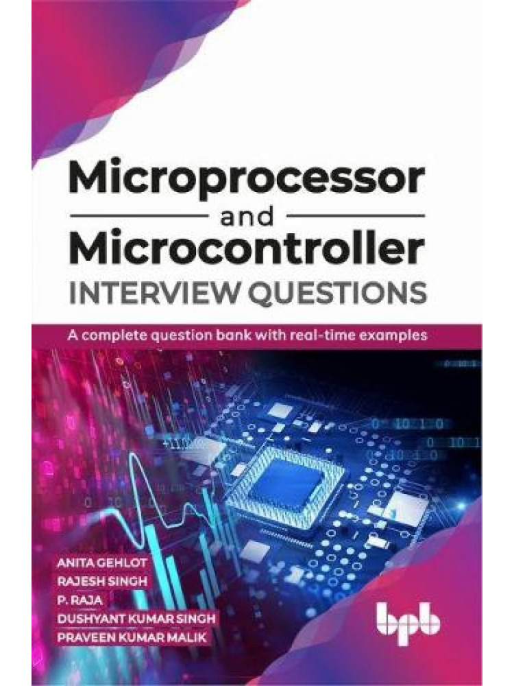 Buy Microprocessor and Microcontroller Interview Questions by  Anita Gehlot Rajesh Singh