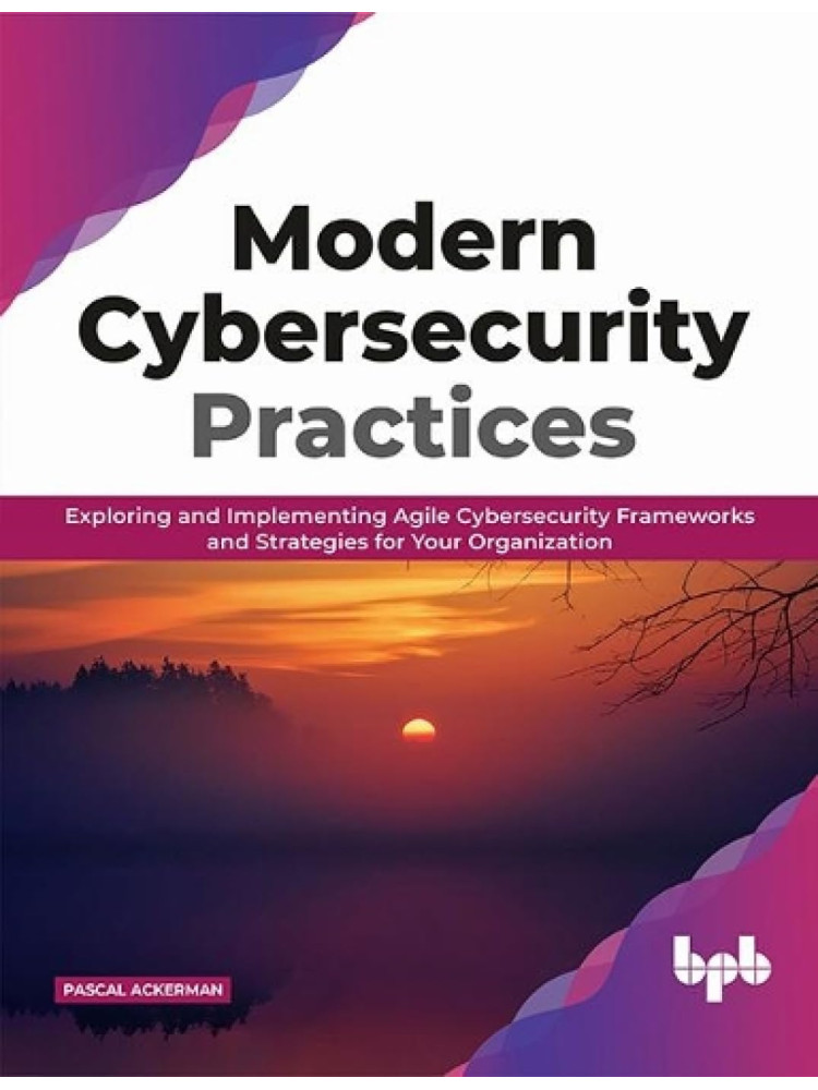 Buy Modern Cybersecurity Practices by Pascal Ackerman