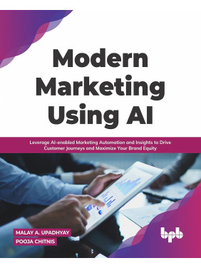 Buy Modern Marketing Using AI by  Malay A. Upadhyay