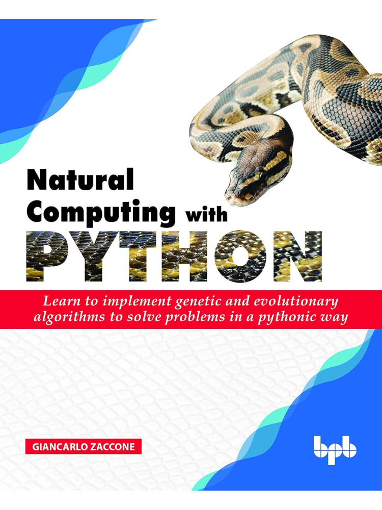 Buy Natural Computing with Python by Giancarlo Zaccone Buy Natural Computing with Python by Giancarlo Zaccone