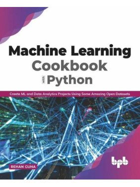 Buy Machine Learning Cookbook with Python by Rehan Guha