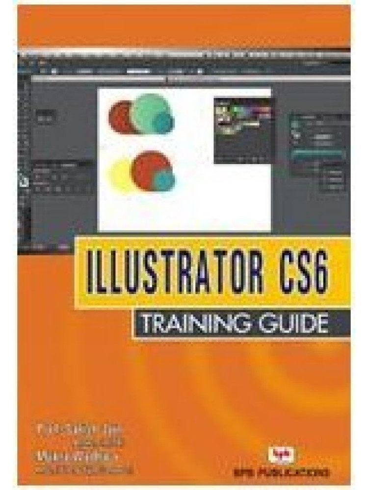 Buy Illustrator CS6 Training Guide by Satish Jain