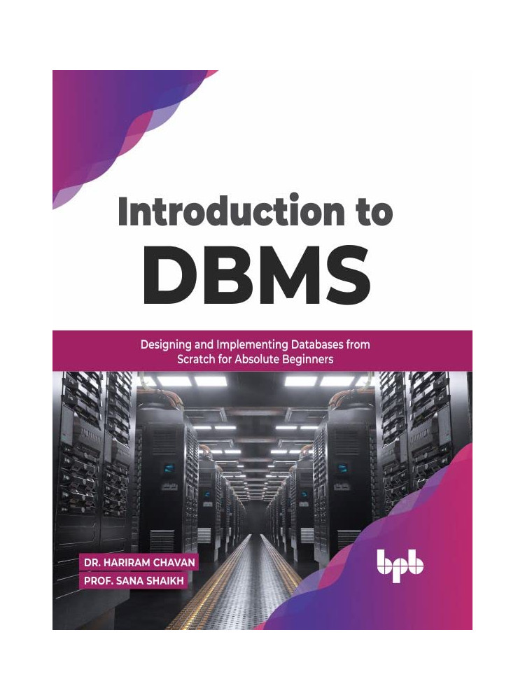 Buy Introduction to DBMS  by Dr. Hariram Chavan (Author), Prof. Sana Shaikh