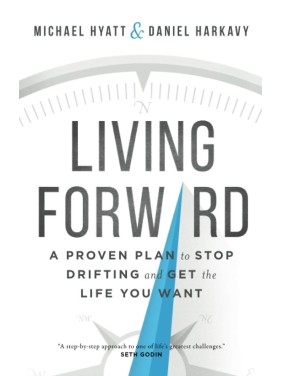 Living Forward: A Proven...