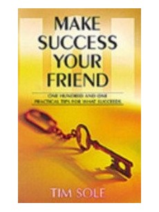 Make Success Your Friend: 1