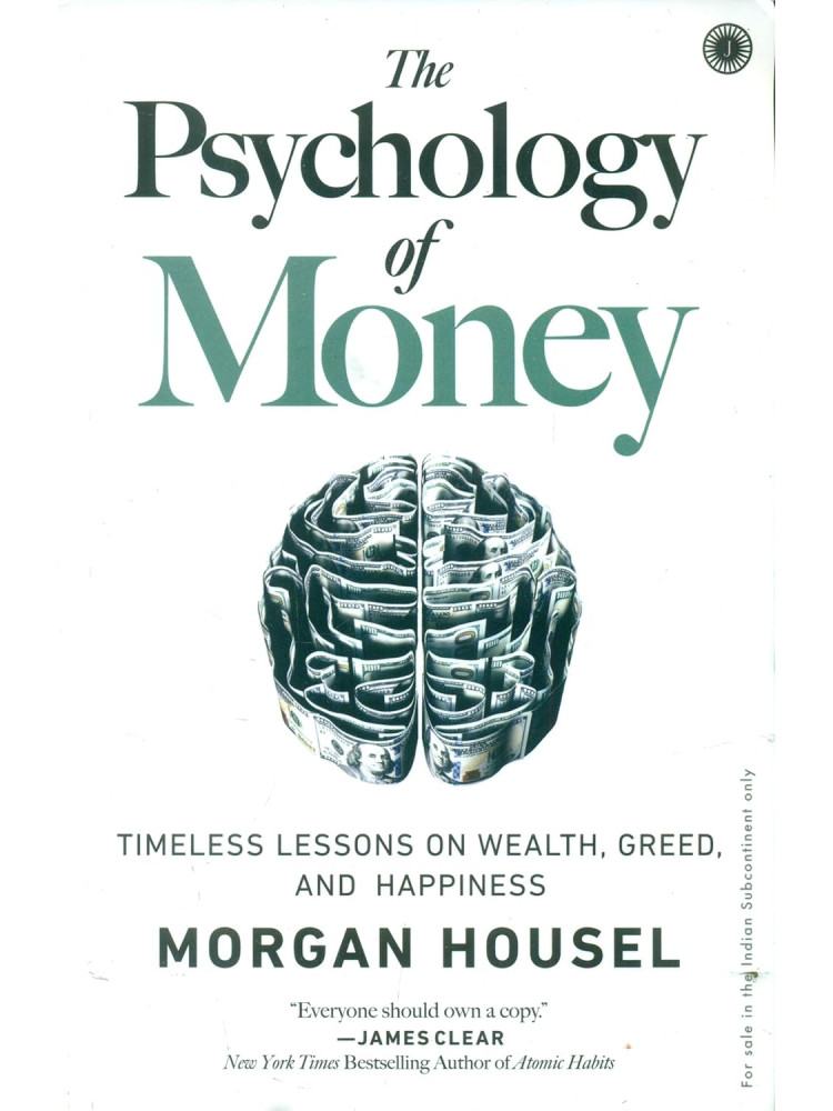 The Psychology Of Money by Morgan Housel The Psychology Of Money by Morgan Housel