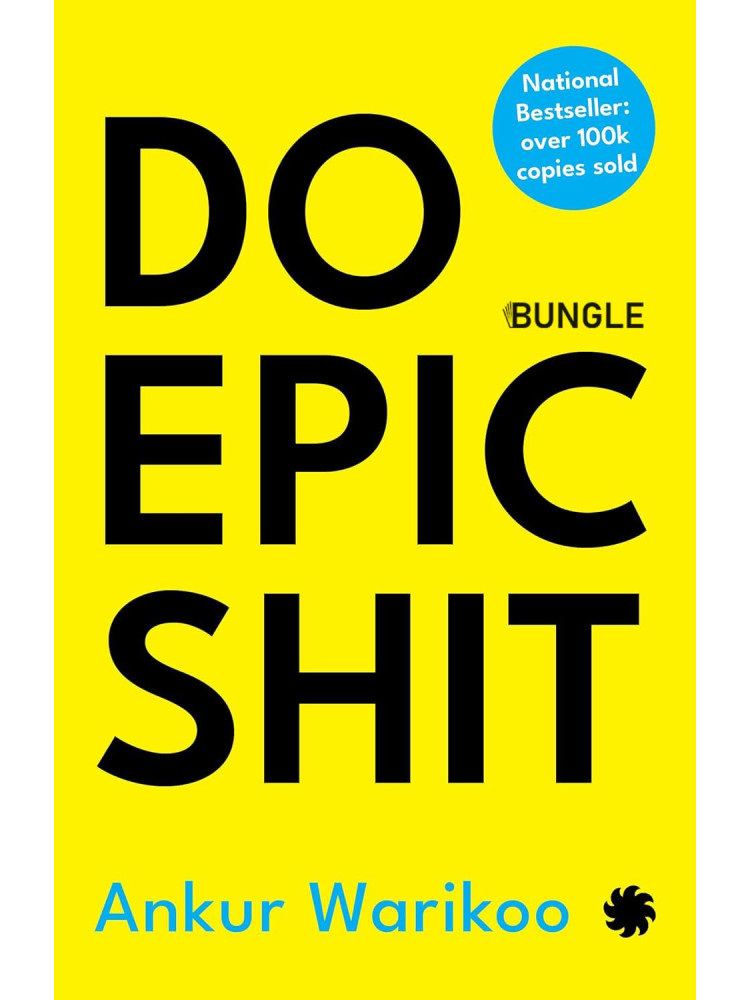Do Epic Shit by Ankur Wariko Do Epic Shit by Ankur Wariko