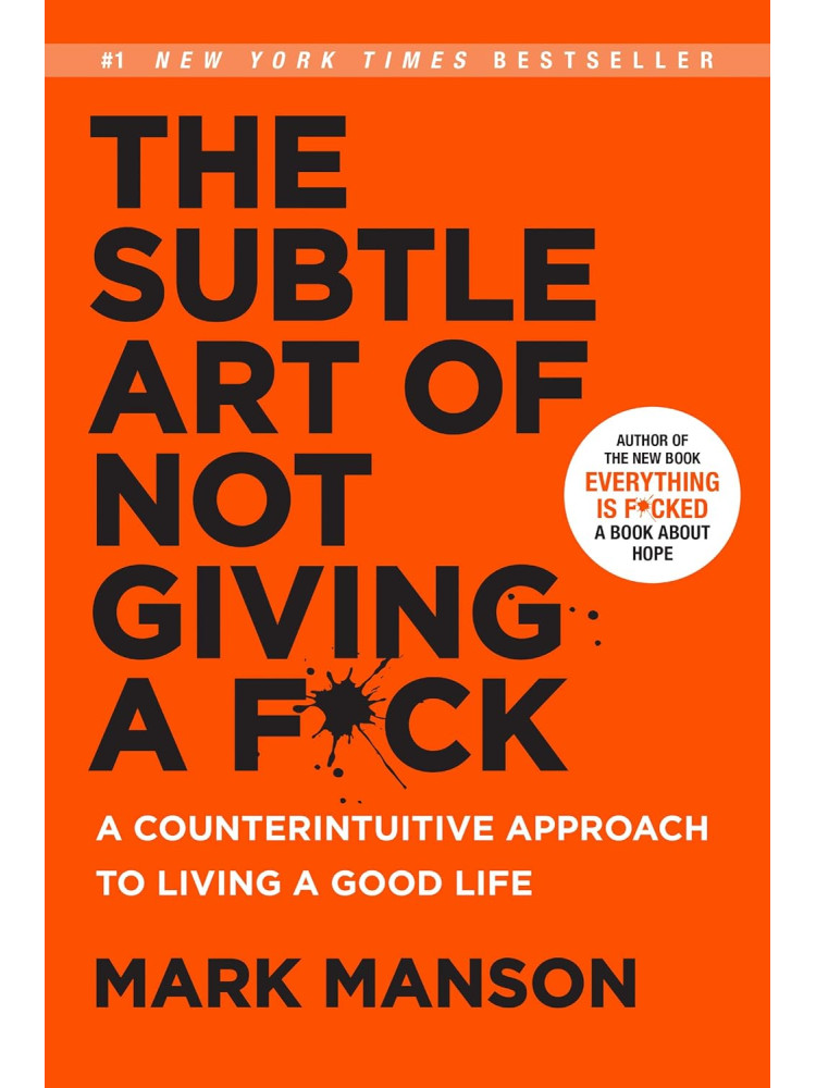 Buy The Subtle Art of Not Giving a F*ck by Mark Manson Buy The Subtle Art of Not Giving a F*ck by Mark Manson