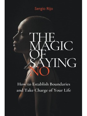 The Magic of Saying No: How...