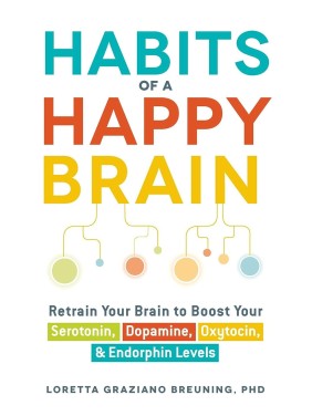 Habits of a Happy Brain:...