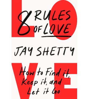 8 Rules of Love : How to...