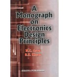 A Monograph on Electronics Design Principles