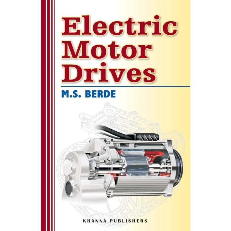Buy Electric Motor Drives Online by M.S. Berde Buy Electric Motor Drives Online by M.S. Berde