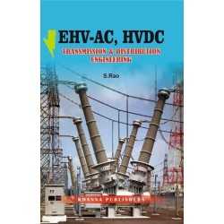 Buy EHV-AC, HVDC Transmission & Distribution Engineering Online by Prof. Sunil S. Rao