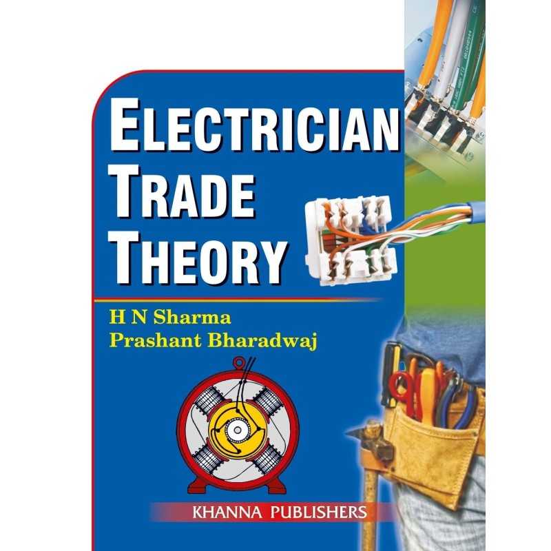 Buy Electrician Trade Theory Online by H.N. Sharma & Prashant Bhardwaj Buy Electrician Trade Theory Online by H.N. Sharma & Prashant Bhardwaj