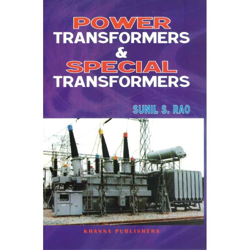 Buy Power Transformers and Special Transformers Online by Prof. Sunil S. Rao Buy Power Transformers and Special Transformers Online by Prof. Sunil S. Rao