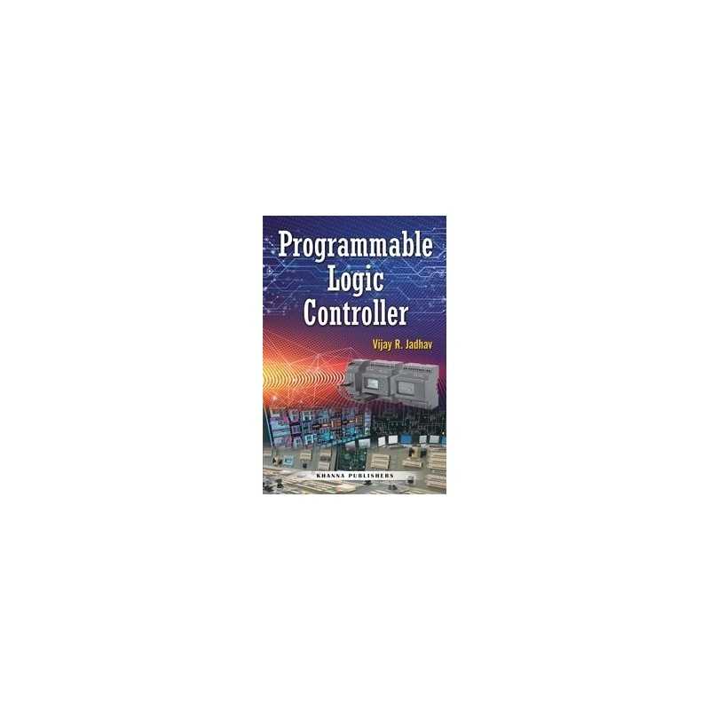 Buy Programmable Logic Controller Online by Vijay R. Jadhav