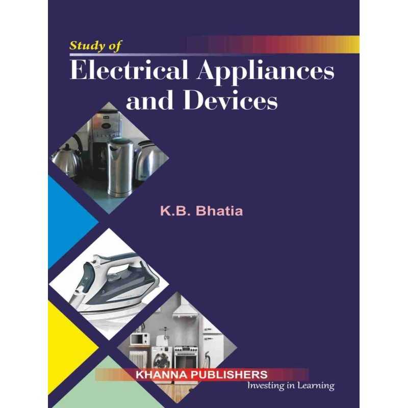 Buy Study of Electrical Appliances & Devices Online by K.B. Bhatia Buy Study of Electrical Appliances & Devices Online by K.B. Bhatia