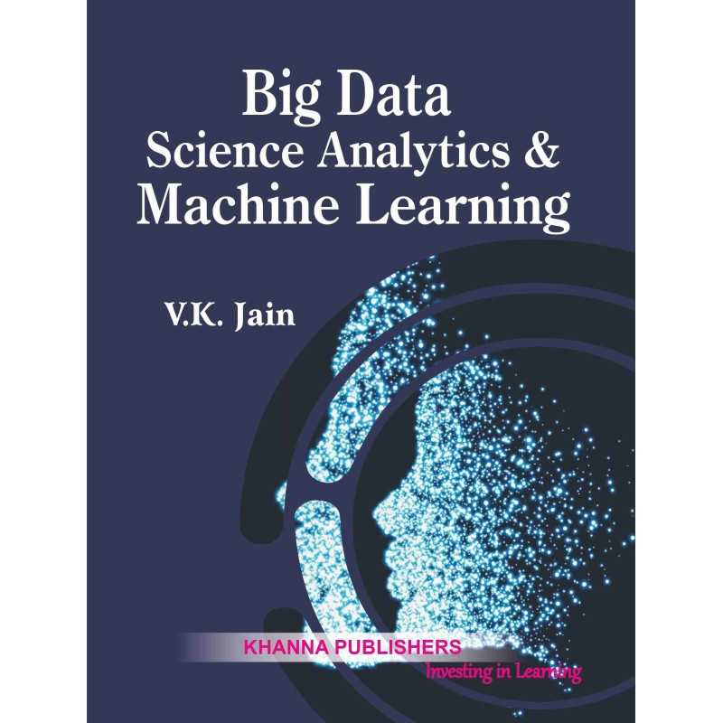 Buy Big Data Science Analytics & Machine Learning Online by Er. V.K. Jain