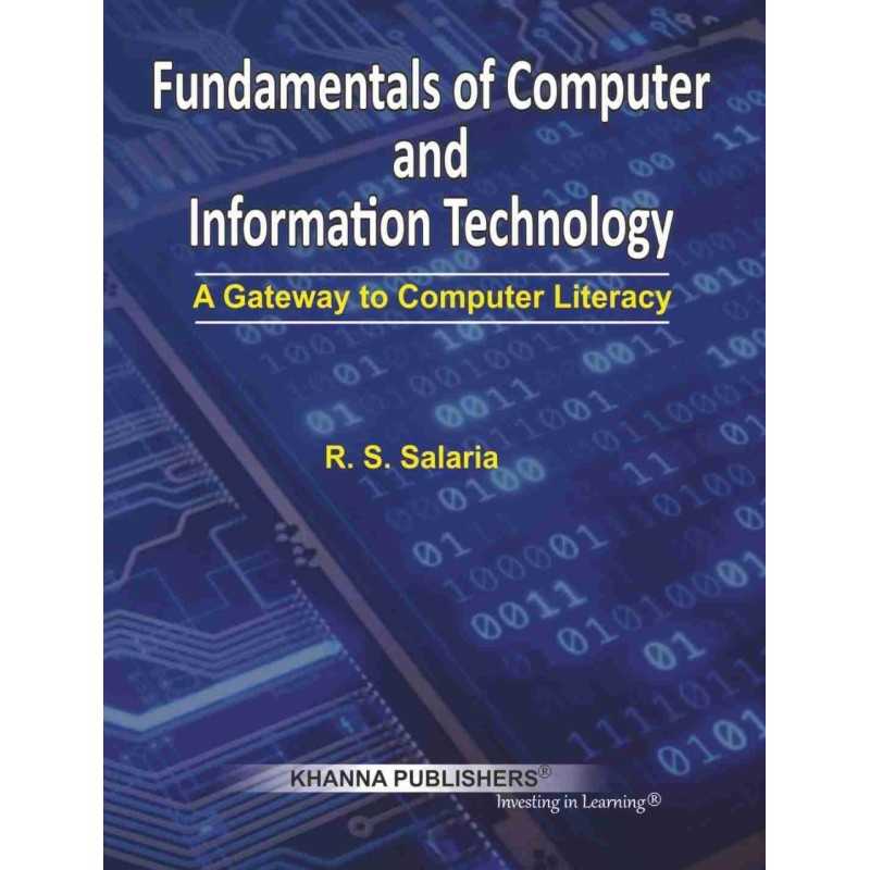 Fundamentals of Computer and Information Technology (A gateway to computer Literacy) Fundamentals of Computer and Information Technology (A gateway to computer Literacy)