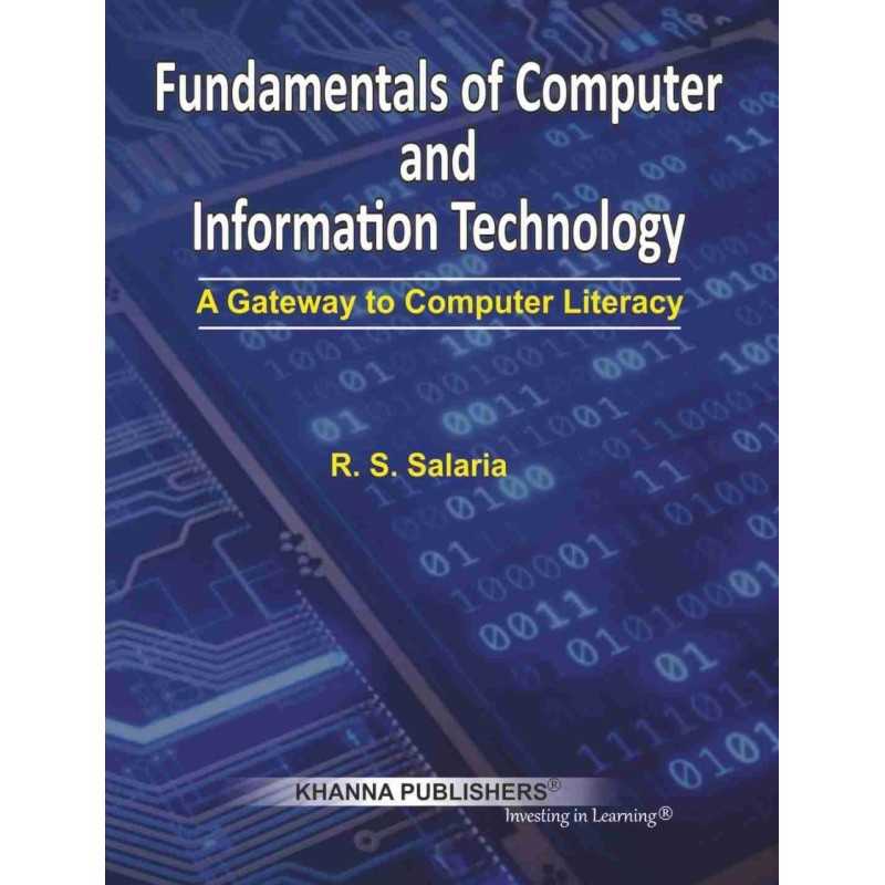 Buy Fundamentals of Computer and Information Technology (A gateway to computer Literacy) by R.S. Salaria