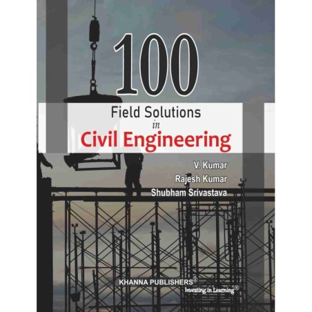 100 Field Solutions in Civil Engineering