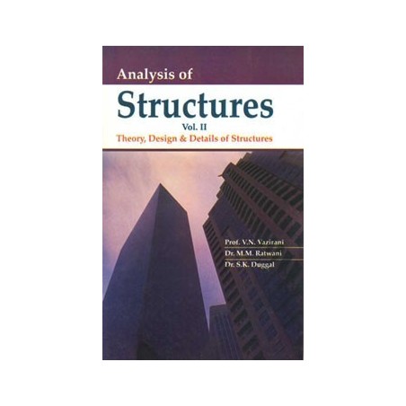 Analysis of Structures Vol-II (Theory, Design & Details of Structures)