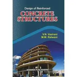 Buy Design of Reinforced Concrete Structures Online by Prof. V.N. Vazirani and Dr. M.M. Ratwani