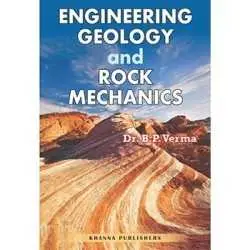 Buy Engineering Geology and Rock Mechanics Online by Dr. B.P. Verma