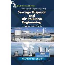 Buy Environmental Engineering (Vol. II) Sewage Waste Disposal and Air Pollution Engineering - 2022 Edition by Santosh Kumar Garg