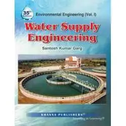 Buy Environmental Engineering (Vol. I) Water Supply Engineering Online by Santosh Kumar Garg