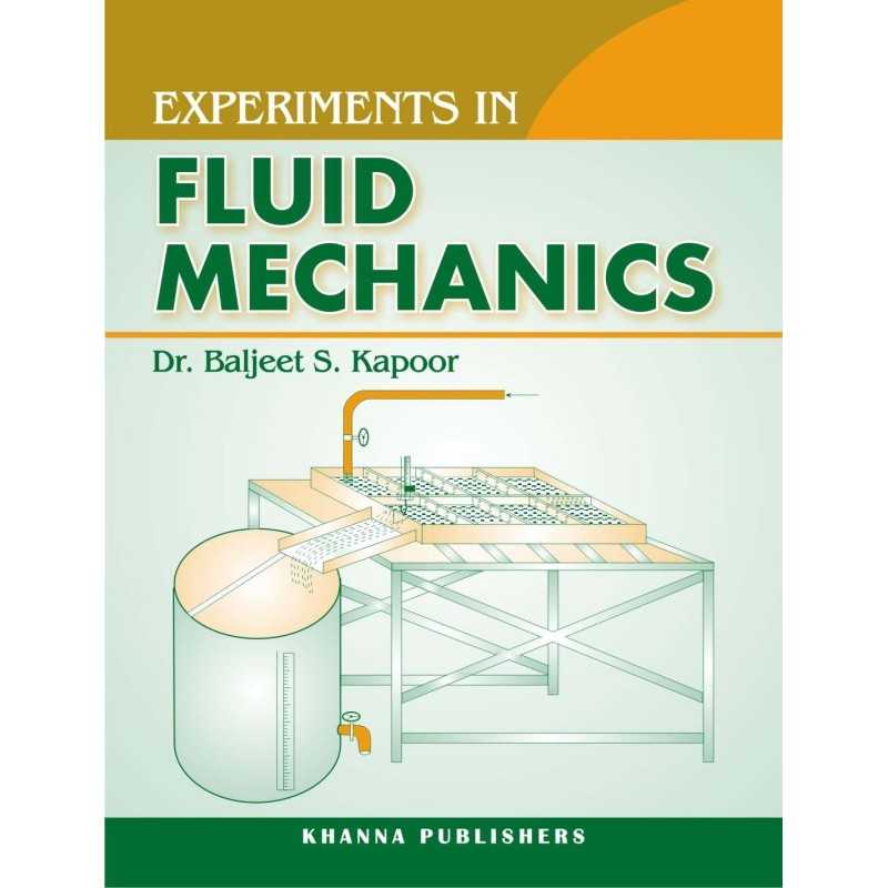 Buy Experiments in Fluid Mechanics Online by Dr. Baljeet S. Kapoor