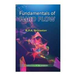 Buy Fundamentals of fluid flow Online by Dr. Srivastav R.P.S.