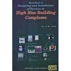 Buy Handbook of Designing and Installation of Services in High Rise Building Complexes Online by Er. V.K. Jain