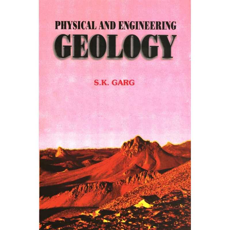 Buy Physical and Engineering Geology Online by Santosh Kumar Garg