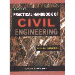 Buy Practical Handbook of Civil Engineering Online by C.S.D. Singhal