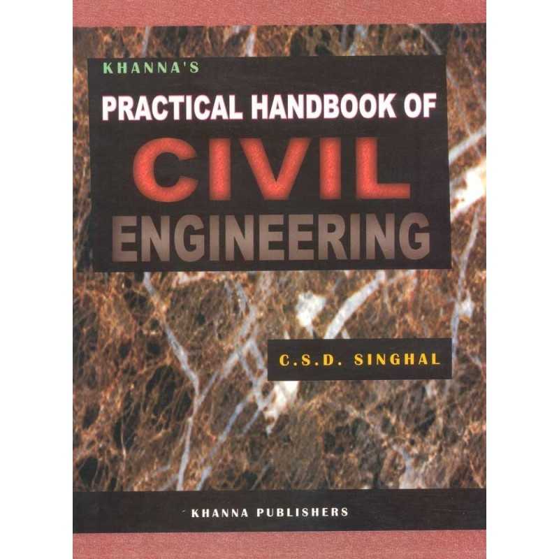 Buy Practical Handbook of Civil Engineering Online by C.S.D. Singhal