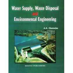 Buy Water Supply, Waste Disposal and Environmental Engineering Online by A.K. Chatterjee