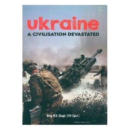 Ukraine: A Civilization Devastated 