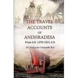 Buy The Travel Accounts of Andhradesa Online by Dr Chalapathi Rao