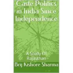 Buy Caste Politics in India Since Independence Online by Brij Kishore Sharma