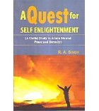 A Quest for Self Enlightenment:(A Useful Study to Attain Mental Peace and Serenity)